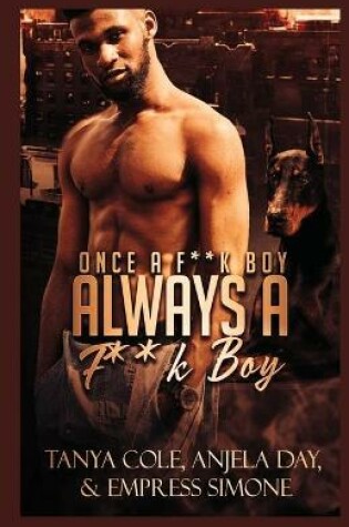 Cover of Once a F**k Boy Always a F**k Boy