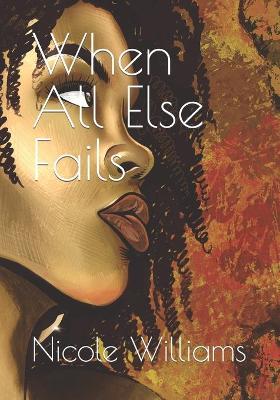 Book cover for When All Else Fails