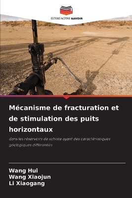 Book cover for Mécanisme de fracturation et de stimulation des puits horizontaux