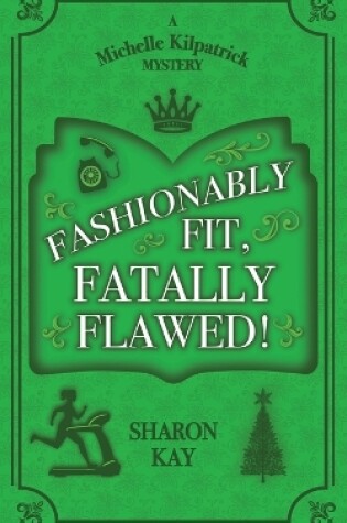 Cover of Fashionably Fit, Fatally Flawed