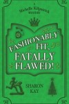 Book cover for Fashionably Fit, Fatally Flawed