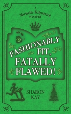 Book cover for Fashionably Fit, Fatally Flawed