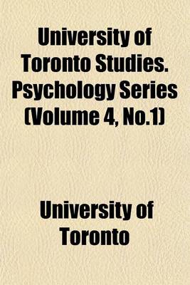 Book cover for University of Toronto Studies. Psychology Series (Volume 4, No.1)