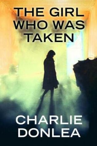 Cover of The Girl Who Was Taken