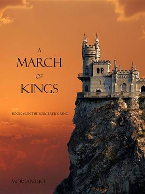 Book cover for A March of Kings (Book #2 in the Sorcerer's Ring)