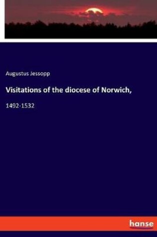 Cover of Visitations of the diocese of Norwich,