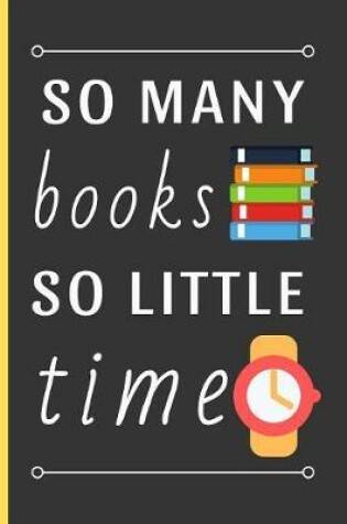 Cover of So Many Books, So Little Time
