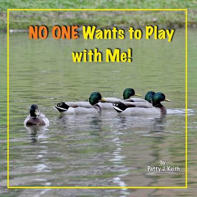 Book cover for No One Wants to Play with Me!