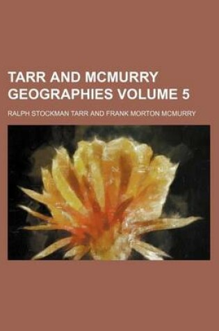 Cover of Tarr and McMurry Geographies Volume 5