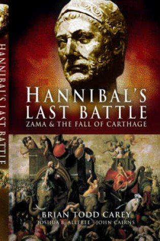 Cover of Hannibal's Last Battle: Zama and the Fall of Carthage