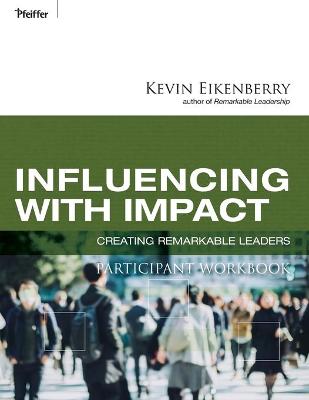 Book cover for Influencing with Impact Participant Workbook