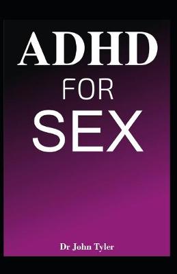 Book cover for ADHD for Sex