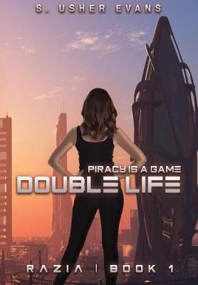 Double Life by S Usher Evans