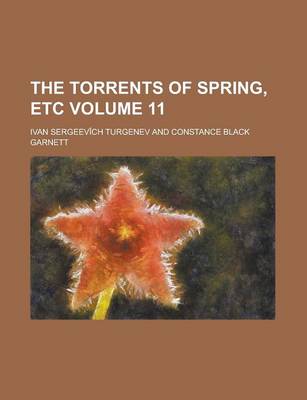 Book cover for The Torrents of Spring, Etc Volume 11