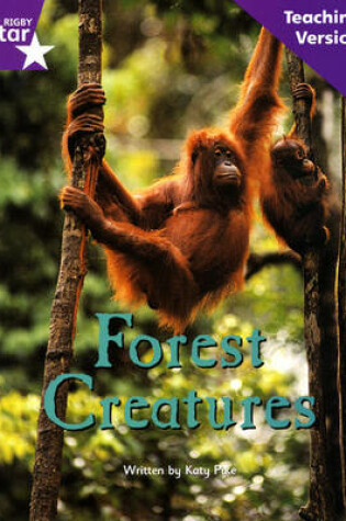 Cover of Fantastic Forest Purple Level Non-fiction: Forest Creatures Teaching Version