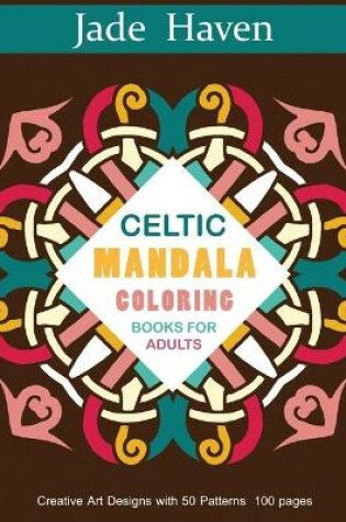 Cover of Celtic Mandala Coloring Books for Adults