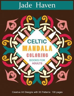 Cover of Celtic Mandala Coloring Books for Adults