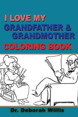 Cover of I Love My Grand Father & Grand Mother