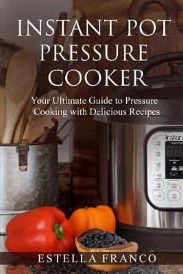 Book cover for Instant Pot Pressure Cooker