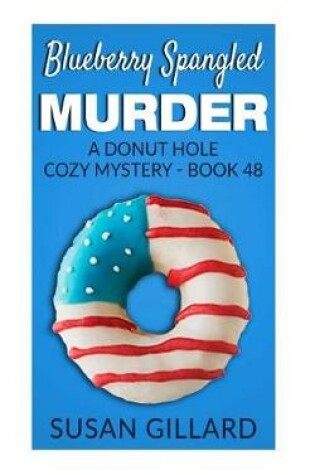 Cover of Blueberry Spangled Murder