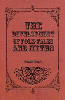 Book cover for The Development of Folk-Tales and Myths