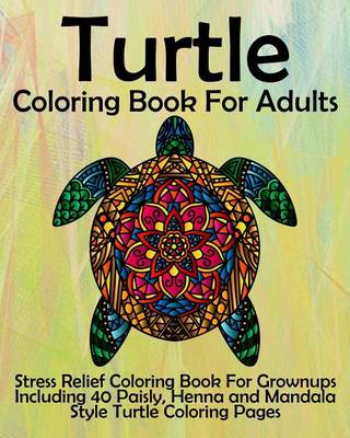 Book cover for Turtle Coloring Book For Adults