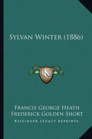 Cover of Sylvan Winter (1886) Sylvan Winter (1886)