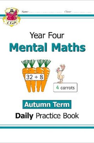 Cover of KS2 Mental Maths Year 4 Daily Practice Book: Autumn Term
