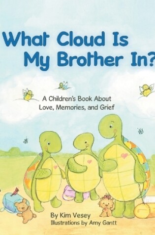 Cover of What Cloud Is My Brother In?