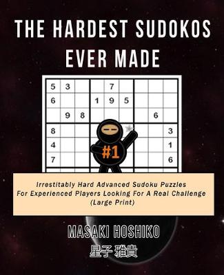 Book cover for The Hardest Sudokos Ever Made #1
