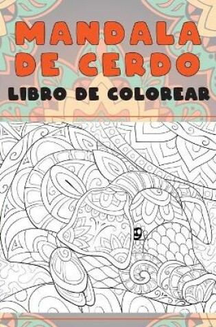 Cover of Mandala de Cerdo - Libro de colorear