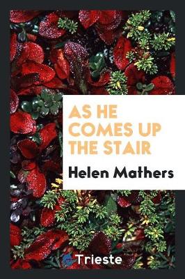 Book cover for As He Comes Up the Stair