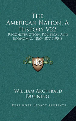 Book cover for The American Nation, a History V22