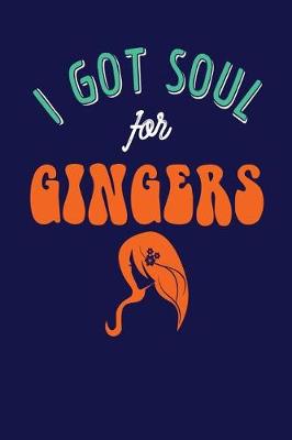 Cover of I Got Soul For Gingers