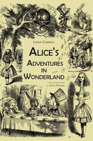 Cover of Alice's Adventures in Wonderland (An Illustrated Collection of Classic Books)