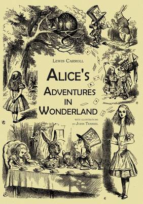 Book cover for Alice's Adventures in Wonderland (An Illustrated Collection of Classic Books)