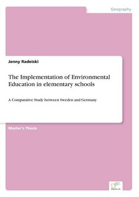 Book cover for The Implementation of Environmental Education in elementary schools