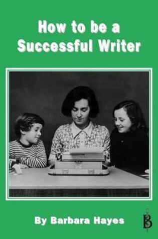 Cover of How to be a Successful Writer