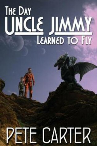 Cover of The Day Uncle Jimmy Learned to Fly