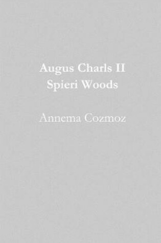 Cover of Augus Charls II Spieri Woods