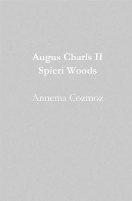 Book cover for Augus Charls II Spieri Woods