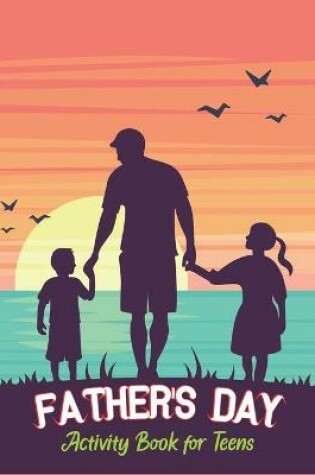 Cover of Father's Day Activity for Teens