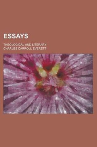 Cover of Essays; Theological and Literary