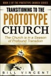 Book cover for Transitioning to the Prototype Church