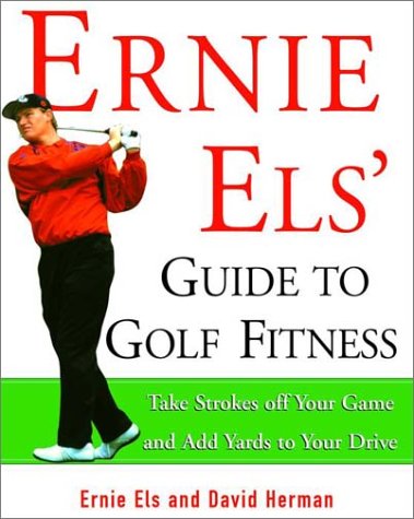 Book cover for Ernie Els' Guide to Golf Fitness