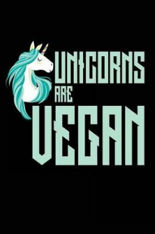 Cover of Unicorns Are Vegan
