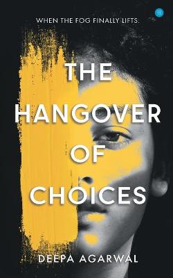 Book cover for The Hangover of Choices