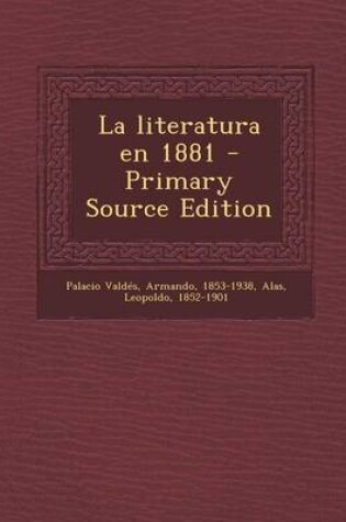 Cover of La literatura en 1881 - Primary Source Edition