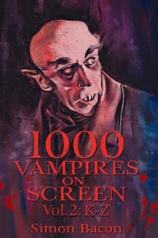 Cover of 1000 Vampires on Screen, Vol 2 (hardback)