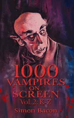 Book cover for 1000 Vampires on Screen, Vol 2 (hardback)